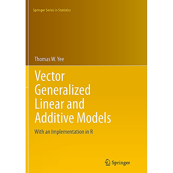 Vector Generalized Linear and Additive Models, Thomas W. Yee