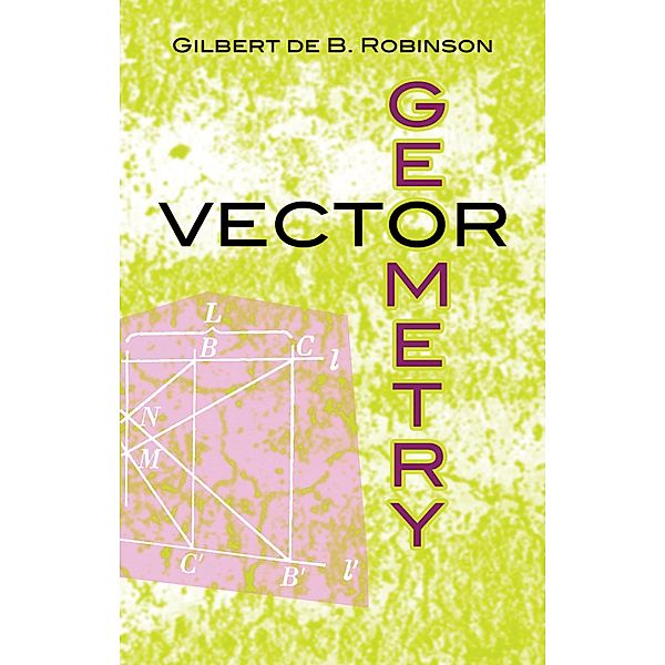 Vector Geometry, Gilbert De B. Robinson