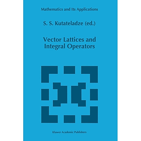 Vector Lattices and Intergal Operators