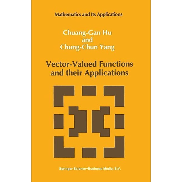 Vector-Valued Functions and their Applications, Chuang-Gan Hu, Chung-Chun Yang