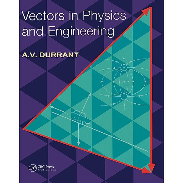 Vectors in Physics and Engineering, Alan Durrant