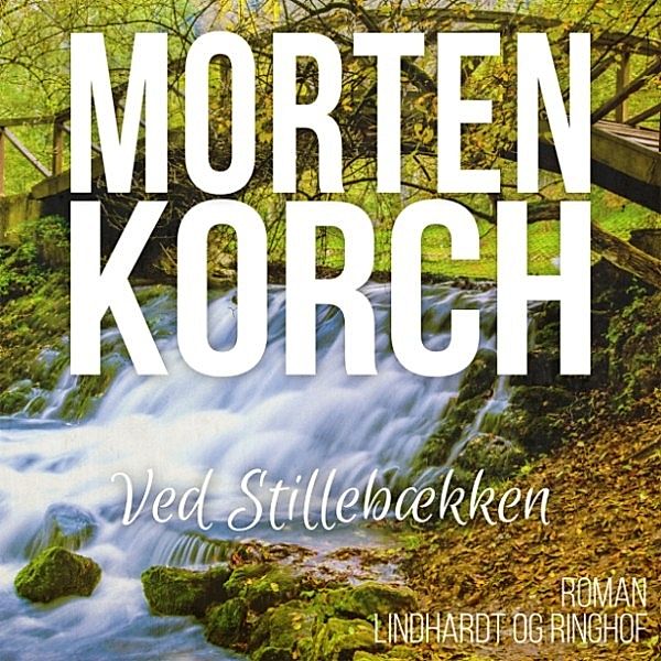 Ved Stillebaekken, Morten Korch