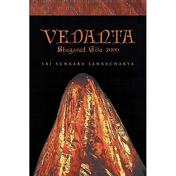 Vedanta - Bhagavad Gita 2000, Sri Sunkara Sankacharya