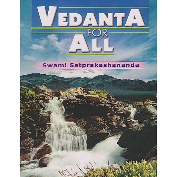 Vedanta for All, Swami Satprakashananda