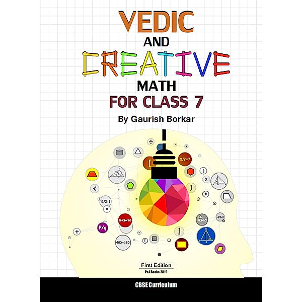 Vedic and Creative Math for 7th (Vedic Math, #5) / Vedic Math, Gaurish Borkar