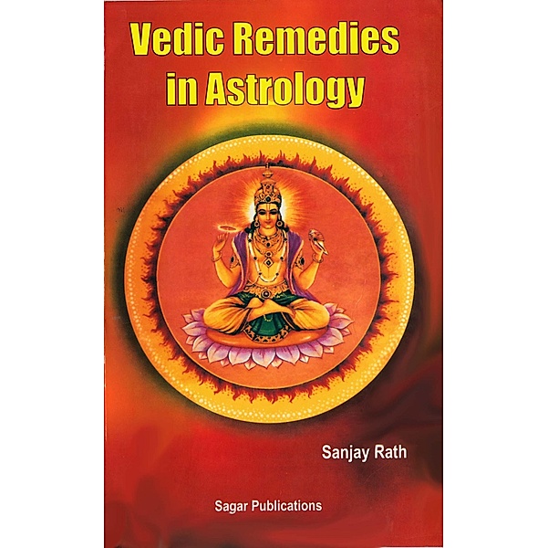 Vedic Remedies in Astrology, Sanjay Rath