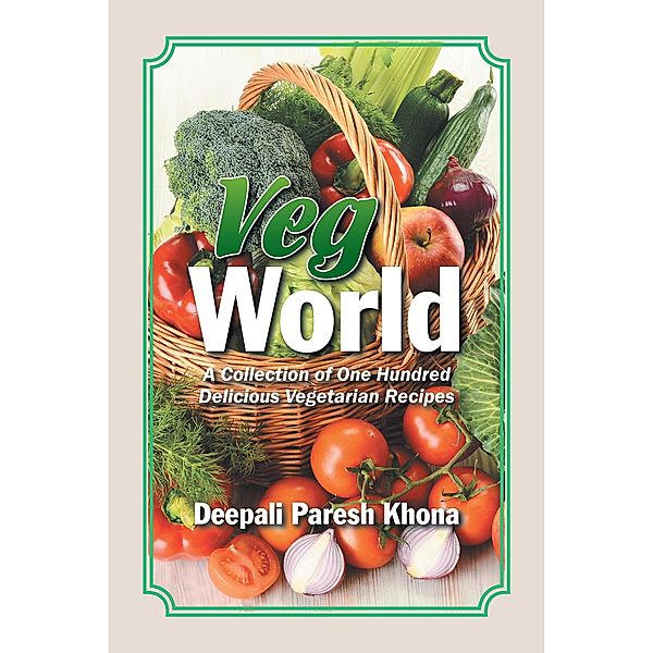 Veg World, Deepali Paresh Khona