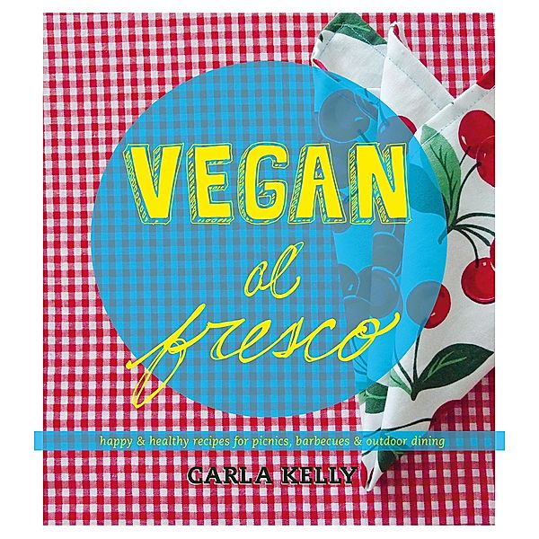 Vegan al Fresco, Carla Kelly