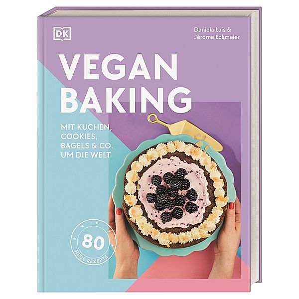 Vegan Baking, Jérôme Eckmeier, Daniela Lais