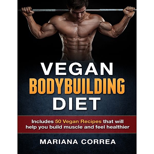 Vegan Bodybuilding Diet, Mariana Correa