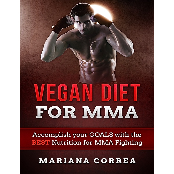 Vegan Diet for Mma, Mariana Correa