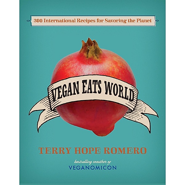 Vegan Eats World, Terry Hope Romero