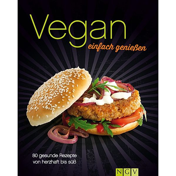 Vegan - einfach geniessen, Greta Jansen