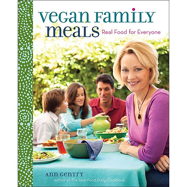 Vegan Family Meals, Ann Gentry