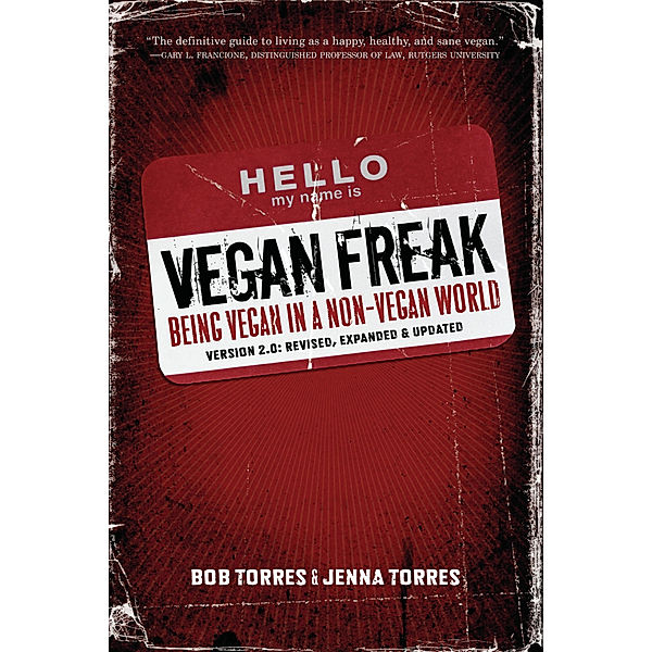 Vegan Freak, Bob Torres, Jenna Torres