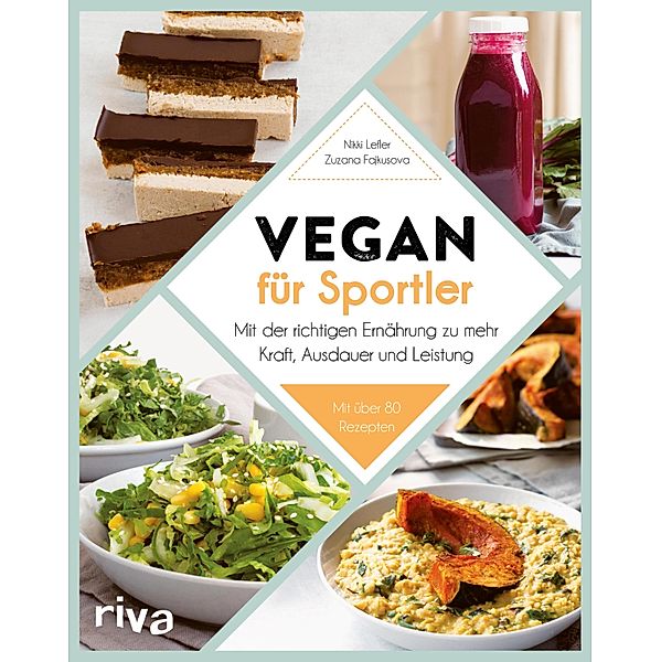 Vegan für Sportler, Zuzana Fajkusova, Nikki Lefler