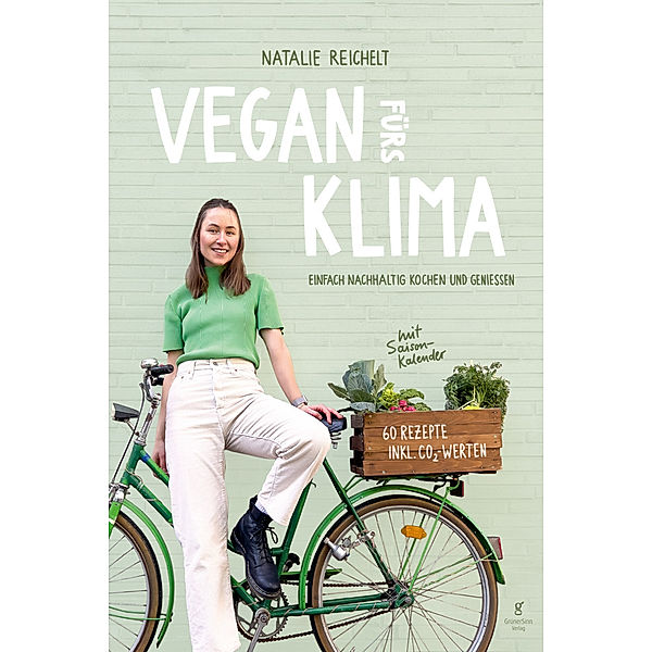 Vegan fürs Klima, m. 1 Beilage, Natalie Reichelt