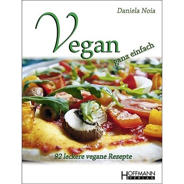 Vegan - ganz einfach, Daniela Noia