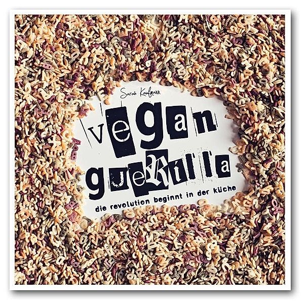 Vegan Guerilla, Sarah Kaufmann