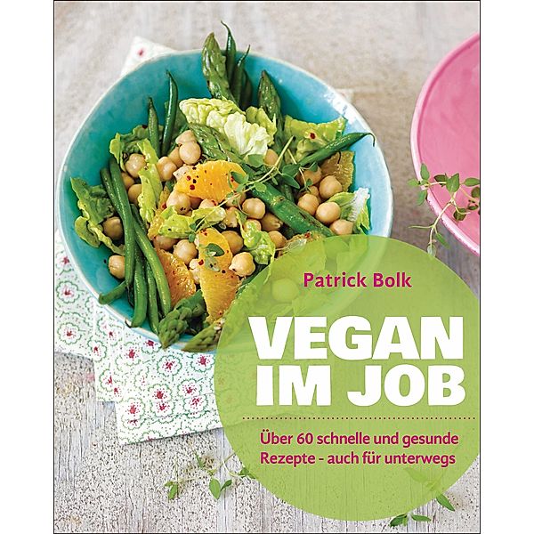 Vegan im Job, Patrick Bolk