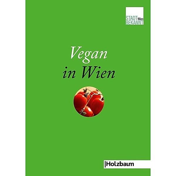 Vegan in Wien, Stadtbekannt.at