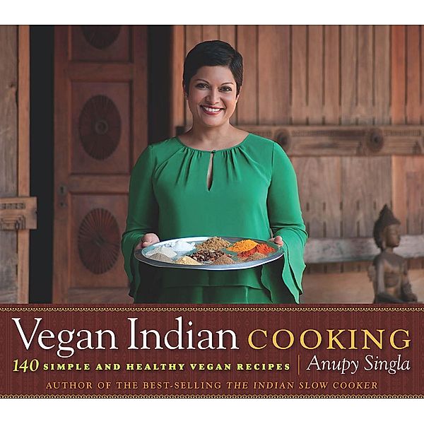 Vegan Indian Cooking, Anupy