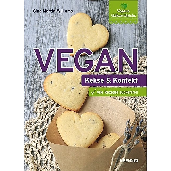 Vegan: Kekse und Konfekt, Gina Martin-Williams
