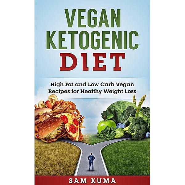 Vegan Ketogenic Diet Cookbook, Sam Kuma