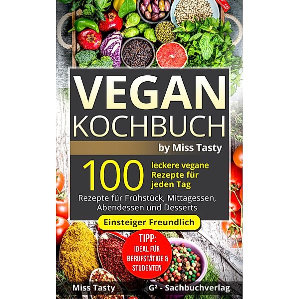 Vegan Kochbuch, Miss Tasty