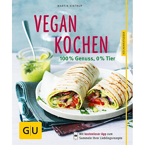 Vegan kochen / GU KüchenRatgeber, Martin Kintrup