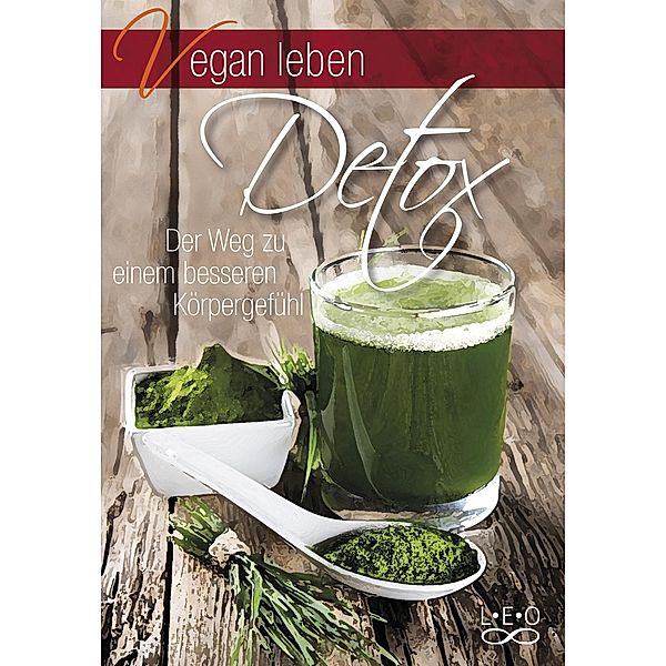 Vegan leben / Vegan leben - Detox