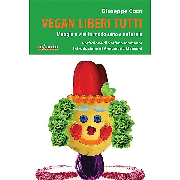 Vegan liberi tutti / iSaggi, Giuseppe Coco
