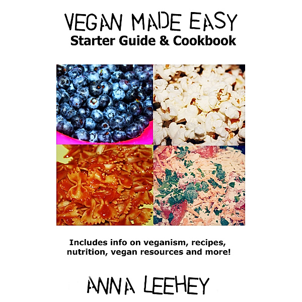 Vegan Made Easy, Anna Leehey