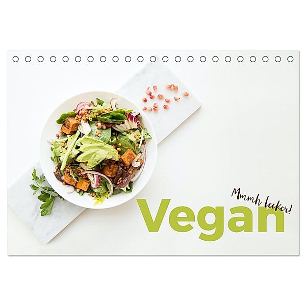 Vegan - Mmmh lecker! (Tischkalender 2024 DIN A5 quer), CALVENDO Monatskalender, M. Scott
