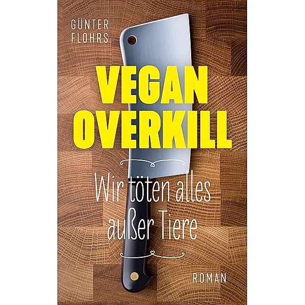 Vegan Overkill, Günter Flohrs