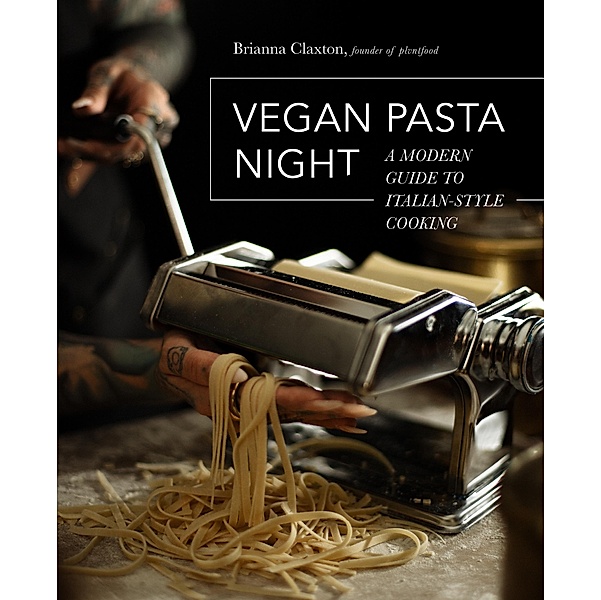 Vegan Pasta Night, Brianna Claxton