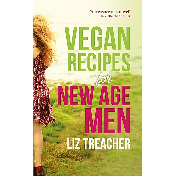 Vegan Recipes for New Age Men, Liz Treacher