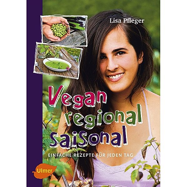 Vegan, regional, saisonal, Lisa Pfleger