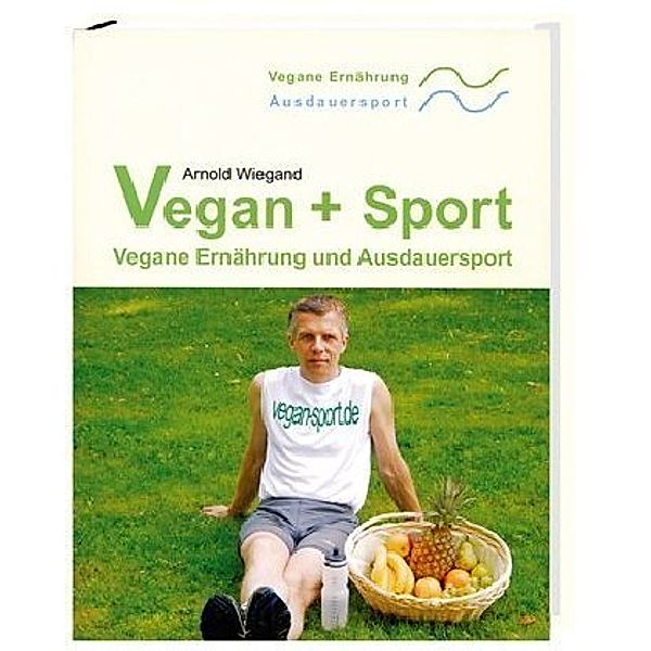 Vegan + Sport, Arnold Wiegand
