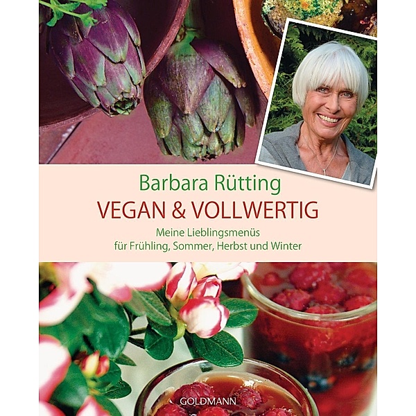Vegan & vollwertig, Barbara Rütting