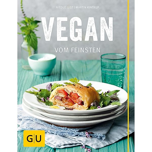 Vegan vom Feinsten / GU Themenkochbuch, Nicole Just, Martin Kintrup