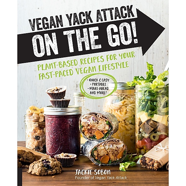 Vegan Yack Attack on the Go!, Jackie Sobon