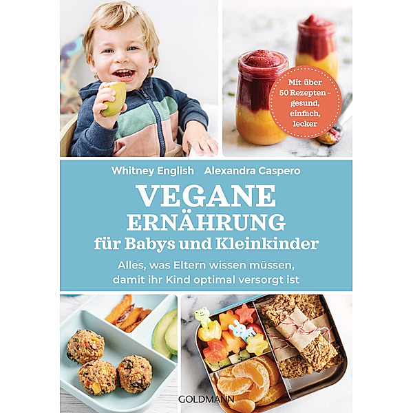 Vegane Ernährung für Babys und Kleinkinder, Alexandra Caspero, Whitney English