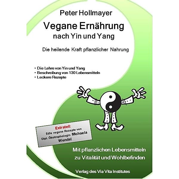 Vegane Ernährung nach Yin und Yang, Peter Hollmayer