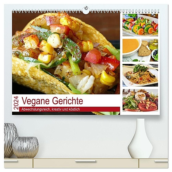 Vegane Gerichte. Abwechslungsreich, kreativ und köstlich (hochwertiger Premium Wandkalender 2024 DIN A2 quer), Kunstdruck in Hochglanz, Rose Hurley
