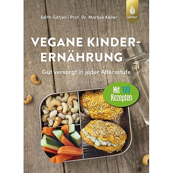 Vegane Kinderernährung, Edith Gätjen, Markus Keller