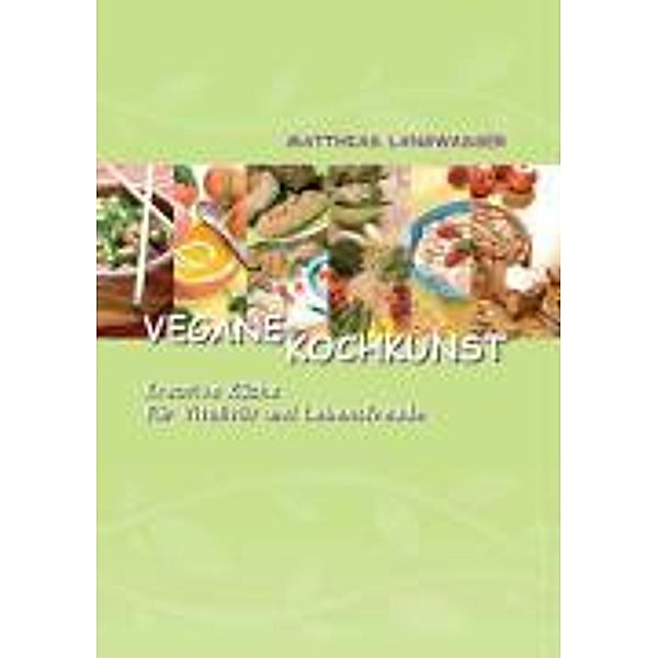 Vegane Kochkunst, Matthias Langwasser