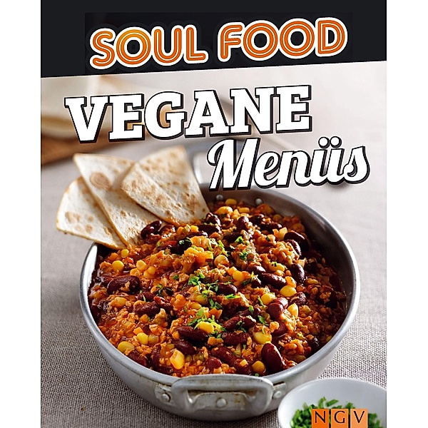 Vegane Menüs / Soul Food, Naumann & Göbel Verlag