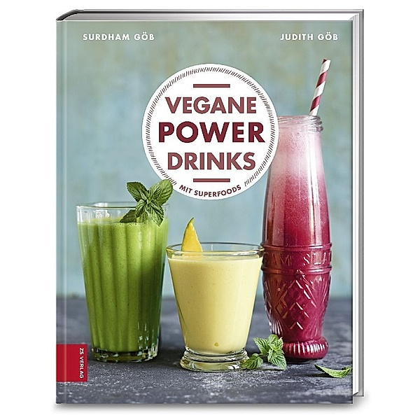 Vegane Powerdrinks, Surdham Göb, Judith Göb