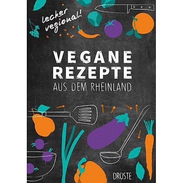 Vegane Rezepte aus dem Rheinland, Sabine Durdel-Hoffmann